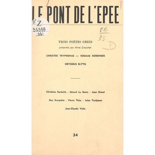 Trois Poètes Grecs : Christos Tryphonas, Kosmas Koroneos, Odysseus Elytis