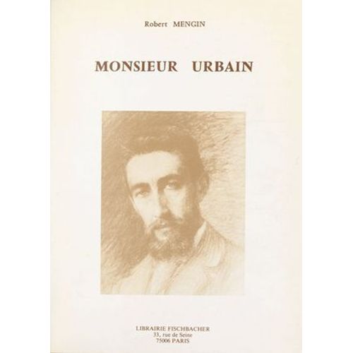 Monsieur Urbain, 1864-1955