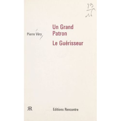Un Grand Patron. Le Guérisseur
