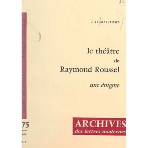 Le Théâtre De Raymond Roussel