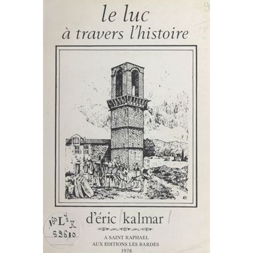 Le Luc À Travers L'histoire