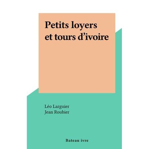 Petits Loyers Et Tours D'ivoire