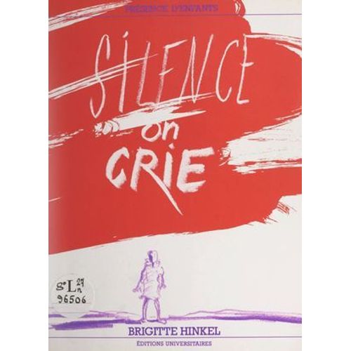 Silence On Crie