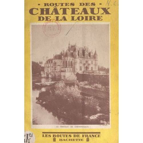 Routes Des Châteaux De La Loire