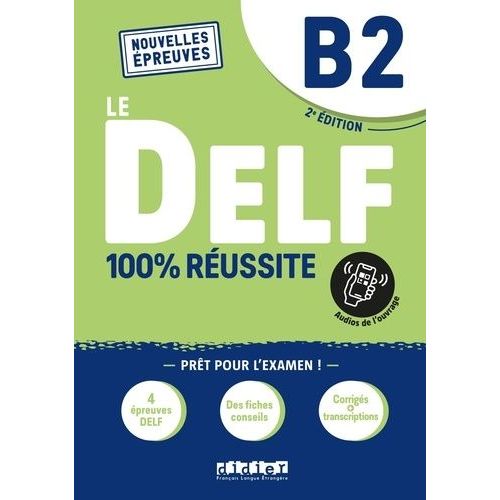 Le Delf B2 100% Réussite