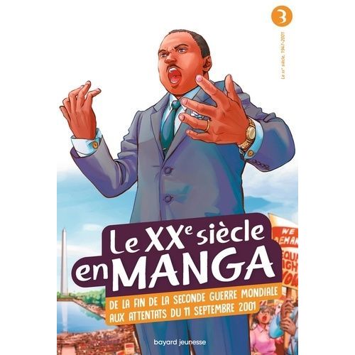 Xxe Siècle En Manga (Le) 1947-2001 - Tome 3 : Le Xxème Siècle Après 1960