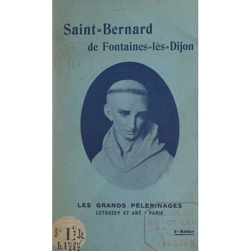 Le Sanctuaire De Saint-Bernard À Fontaines-Lès-Dijon, En Bourgogne