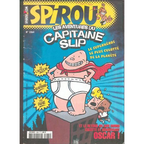 Spirou N° 3364 : Les Aventures Du Capitaine Slip