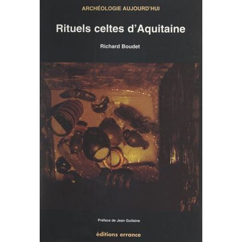 Rituels Celtes D'aquitaine