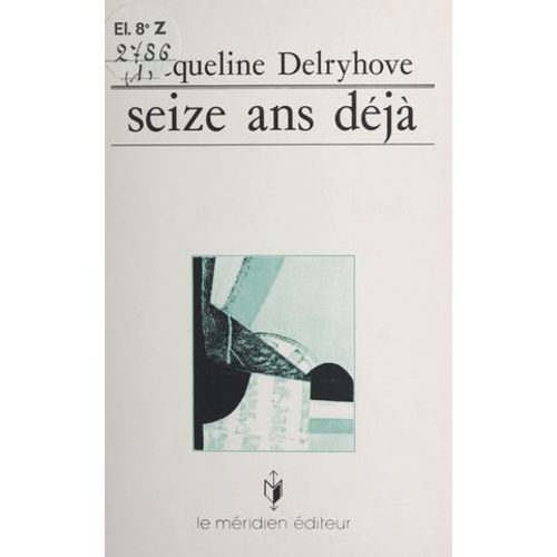 Seize Ans Déjà