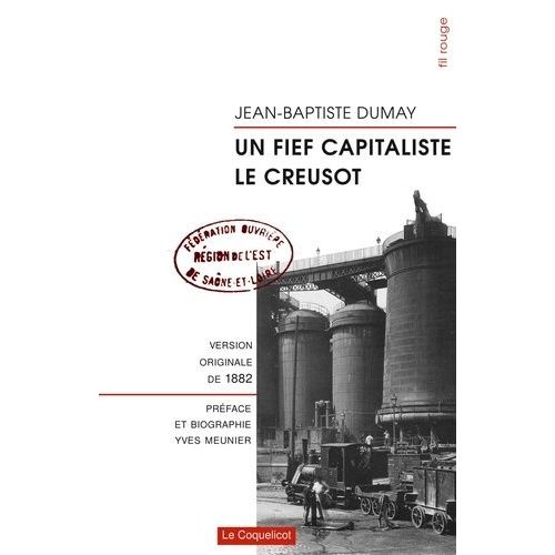 Un Fief Capitaliste, Le Creusot