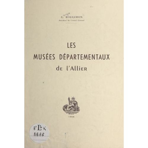 Les Musées Départementaux De L'allier