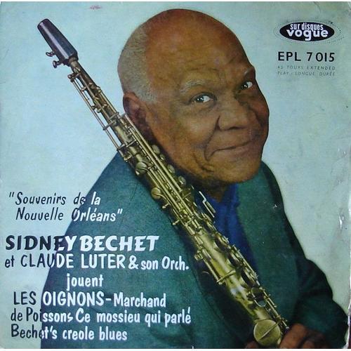 Les Oignons/ Le Marchand De Poissons/Ce Mossieu Qui Parle/ Bechet Creole Blues