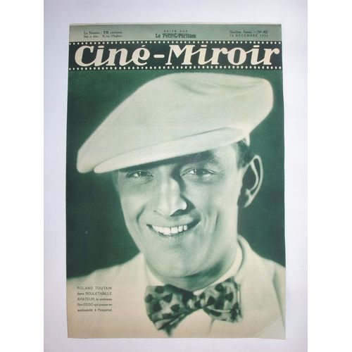 Ciné-Miroir N° 402 : Roland Toutain Dans Rouletabille Aviateur