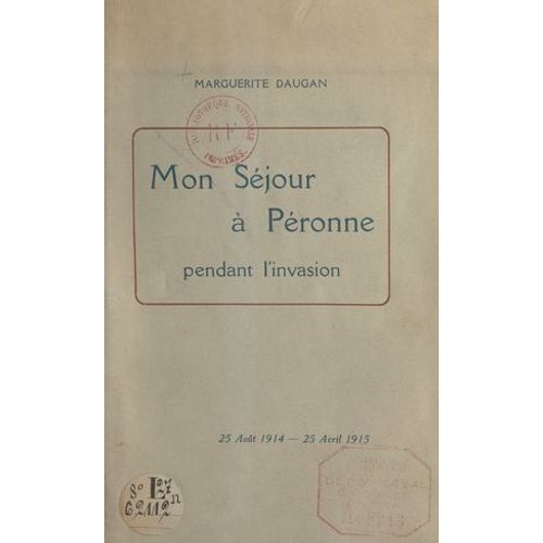Mon Séjour À Péronne Pendant L'invasion