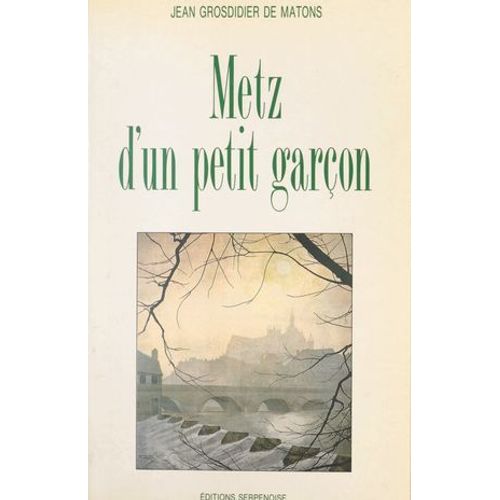Metz D'un Petit Garçon