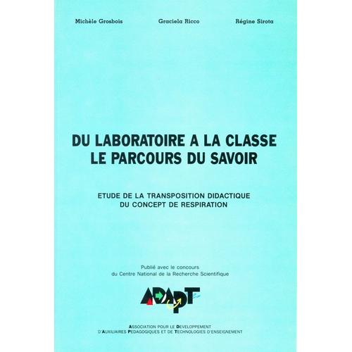 Du Laboratoire À La Classe, Le Parcours Du Savoir