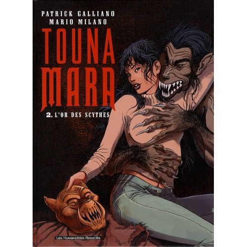 Touna Mara - Tome 2 - L'or Des Scythes