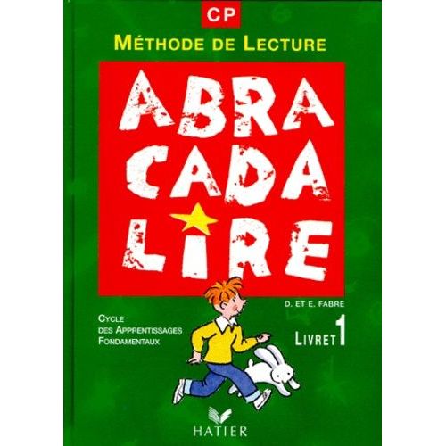 Abracadabralire Cp - Livret 1, Méthode De Lecture, Cycle Des Apprentissages Fondamentaux