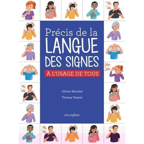 Précis De La Langue Des Signes - A L'usage De Tous