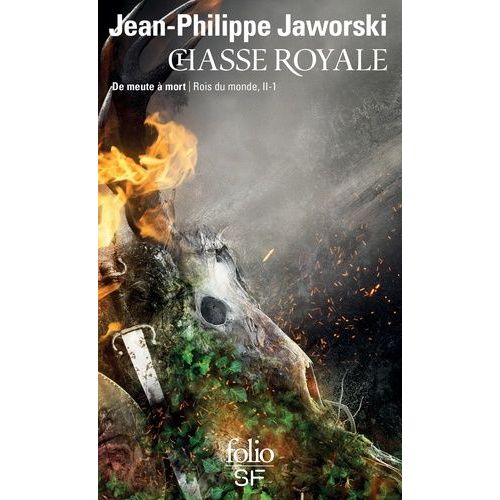 Rois Du Monde - Deuxième Branche - Chasse Royale - Tome 1, De Meute À Mort