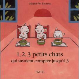 1 2 3 Petits Chats Qui Savaient Compter Jusqu A 3 Rakuten