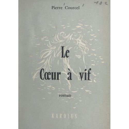 Le Coeur À Vif