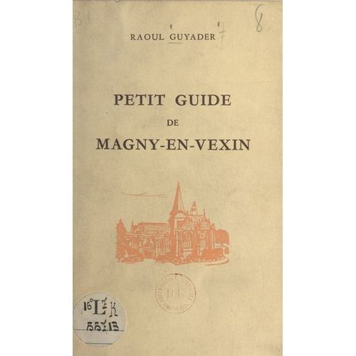 Petit Guide De Magny-En-Vexin