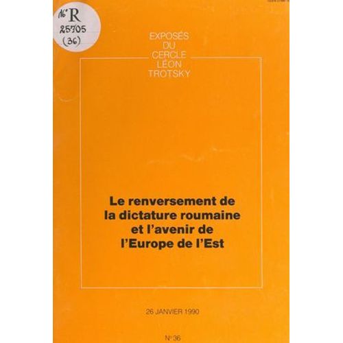 Le Renversement De La Dictature Roumaine Et L'avenir De L'europe De L'est