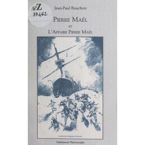Pierre Maël Et L'affaire Pierre Maël