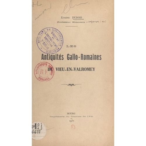 Les Antiquités Gallo-Romaines De Vieu-En-Valromey