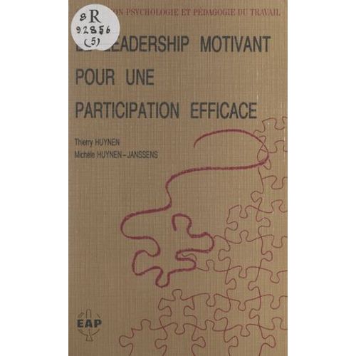 Le Leadership Motivant Pour Une Participation Efficace