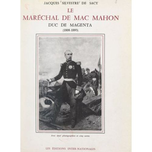 Le Maréchal De Mac Mahon, Duc De Magenta (1808-1893)