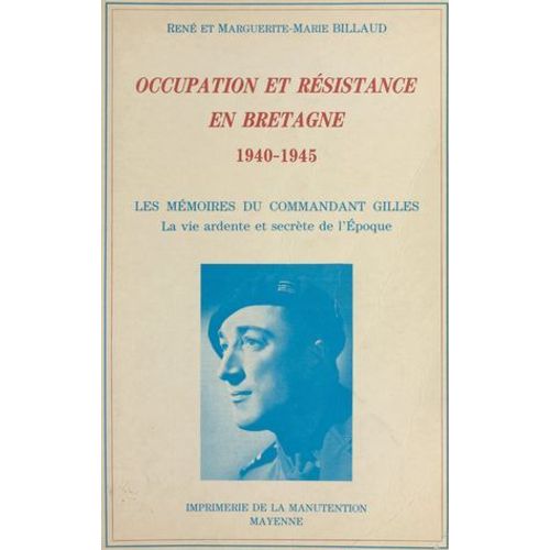 Occupation Et Résistance En Bretagne, 1940-1945