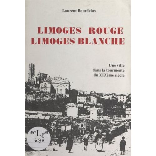 Limoges Rouge, Limoges Blanche