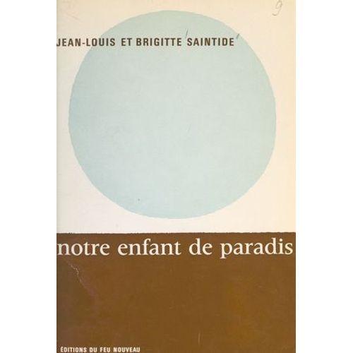 Notre Enfant De Paradis