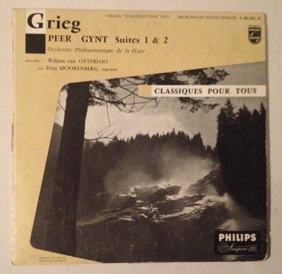 Grieg / Orchestre Philharmonique De La Haye Direction Willem Van Otterloo Avec Erna Spoorenberg ‎– Peer Gynt Suites 1 & 2
