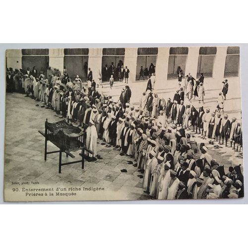 Carte Postale Ancienne, Tunisie, Enterrement D'Un Riche Indigène, Prière À La Mosquée