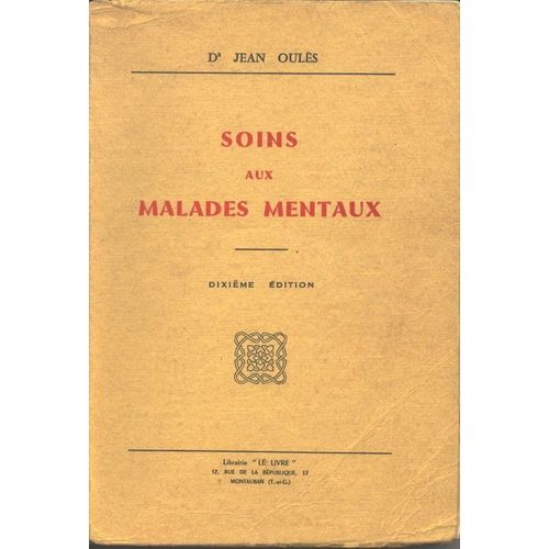 Soins Aux Malades Mentaux. Manuel De L'infirmièr(E) Psychiatrique Spécialisé(E).