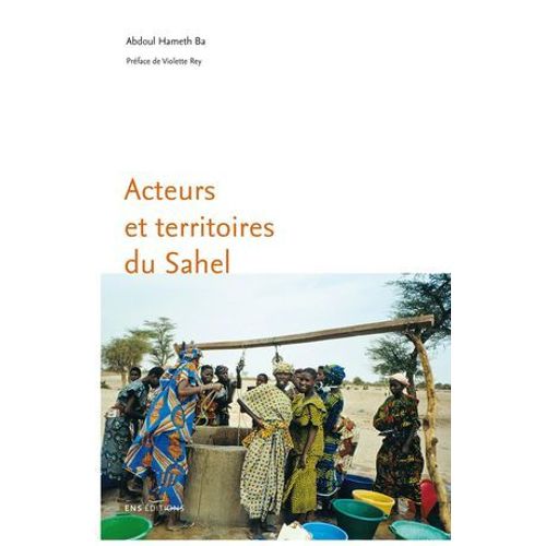 Acteurs Et Territoires Du Sahel