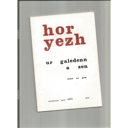 Hor Yezh N° 81 Ur Galedenn A Zen Yeun Ar Gow Al Liamm 1973 Nono Per Denez Gwenael Maze Bretagne Pays Rouzig Châteaulin Loups Sonneurs Folklore Conte