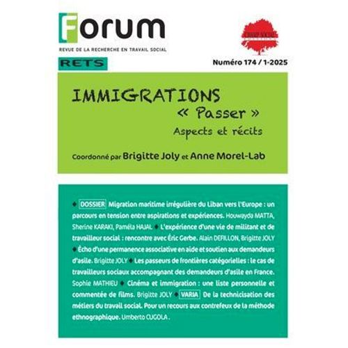 Forum 174 : Immigrations « Passer ». Aspects Et Récits