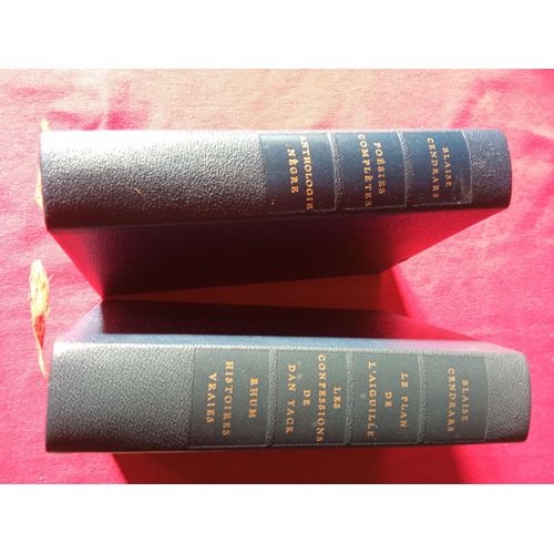 Blaise Cendrars - 2 Volumes - Poésies Complètes - Anthologie Nègre - Le Plan De L'Aiguille - Les Confessions De Dan Yack - Rhum - Histoires Vraies