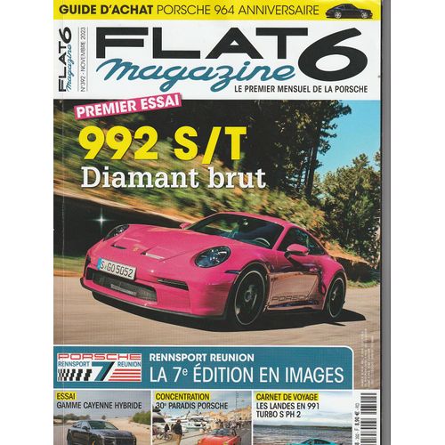 Revue Flat 6 Magazine N°302 Novembre 2023 - Porsche 992 S/T