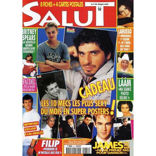 Salut N51 Magazine Revue Mai 1999 Avec Filip De 2b3/Alyssa Milano/Britney Spears/Faudel/Larusso/Laam/Emilia/Della Gloria/Risquée/Christophe Lambert/Lara Fabian/Fezaa/James Van Der Beek