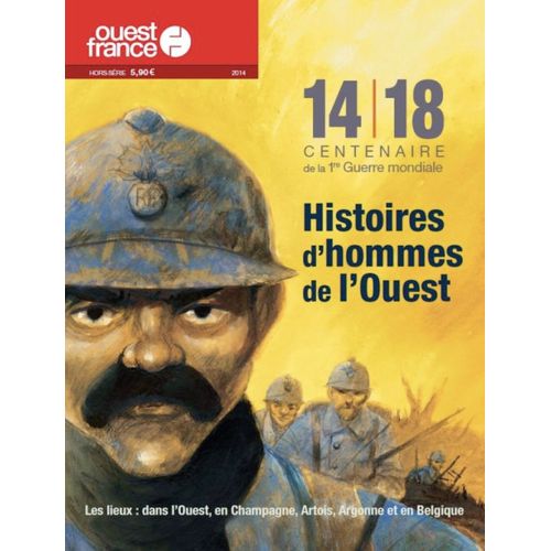 Ouest France Hors Série Histoires D'Hommes De L'Ouest Tome 1