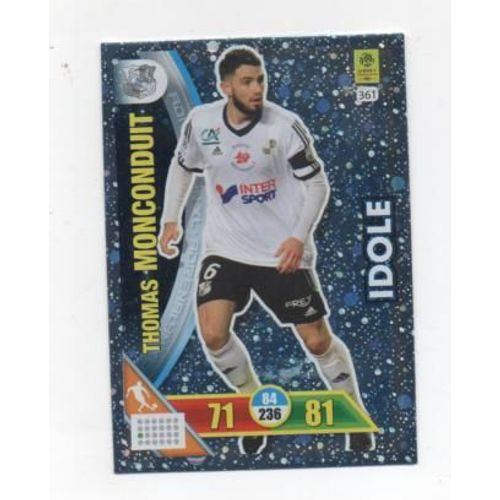 361 - Thomas Monconduit - Amiens - Idole -"Brillante"- Milieu- Panini -Adrenalyn - 2017 / 2018