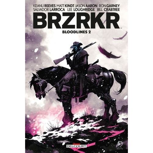 Brzrkr - Tome 2 - Bloodlines