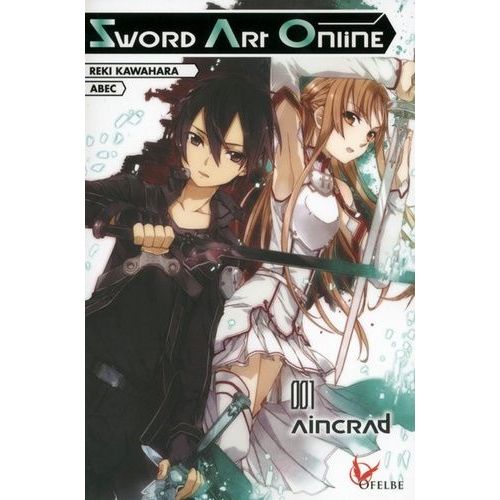 Sword Art Online - Light Novel - Tome 1 : Aincrad