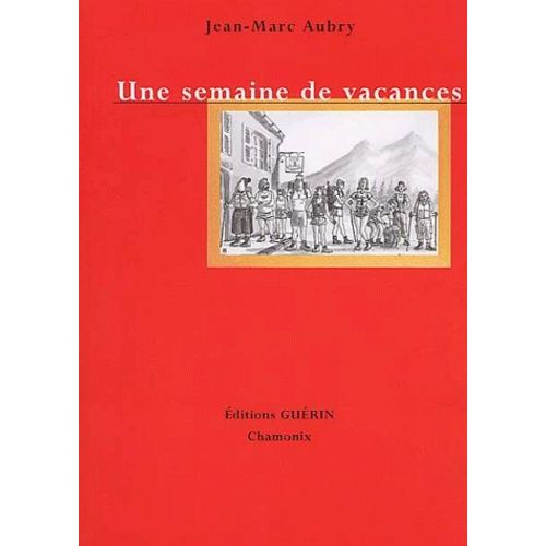 Une Semaine De Vacances